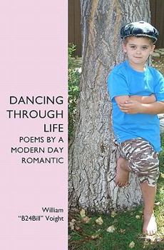 Paperback Dancing Through Life: Poems By A Modern Day Romantic Book