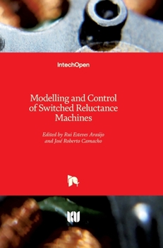 Hardcover Modelling and Control of Switched Reluctance Machines Book