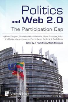 Paperback Politics and Web 2.0: The Participation Gap Book