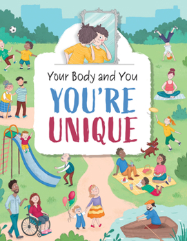 You're Unique (Your Body and You)
