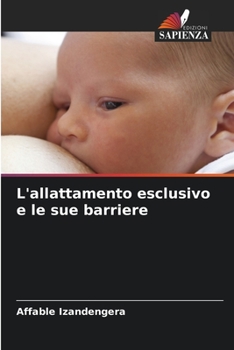 Paperback L'allattamento esclusivo e le sue barriere [Italian] Book