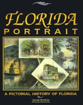 Paperback Florida Portrait: A Pictorial History of Florida Book