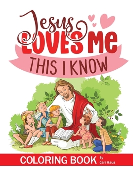 Paperback Jesus Loves Me Coloring Book