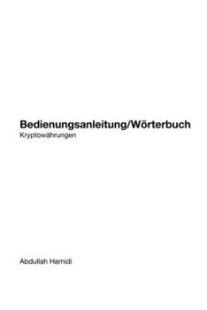 Paperback Bedienungsanleitung/Wörterbuch für Kryptowährungen [German] Book