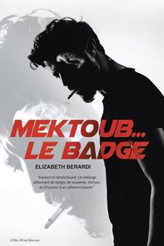 Paperback Mektoub... Le Badge [French] Book