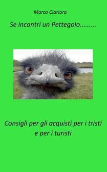 Paperback Se Incontri Un Pettegolo [Italian] Book