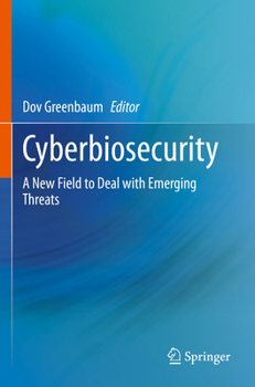Paperback Cyberbiosecurity: A New Field to Deal with Emerging Threats Book