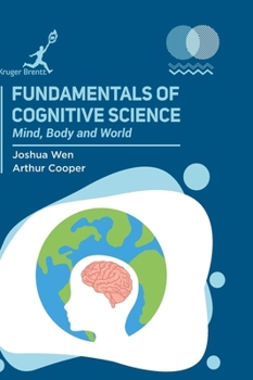 Hardcover Fundamentals of Cognitive Science: Mind Body and World Book