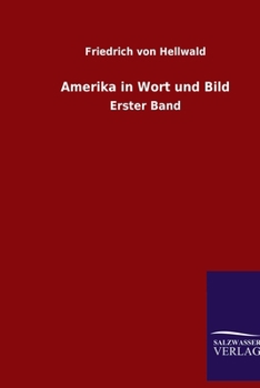Paperback Amerika in Wort und Bild: Erster Band [German] Book