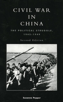 Hardcover Civil War in China: The Political Struggle 1945-1949 Book