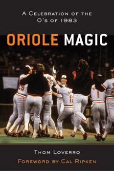 Hardcover The Oriole Magic: The O's of '83 Book