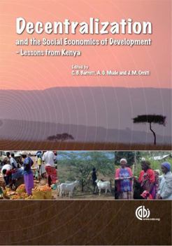 Hardcover Decentralization and the Social Economics of Development: Lessons from Kenya Book