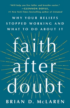 Paperback Faith After Doubt: Why Your Beliefs Stopped Working and What to Do about It Book