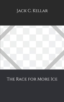 The Race for More Ice
