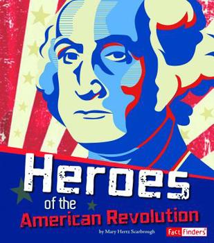Hardcover Heroes of the American Revolution Book