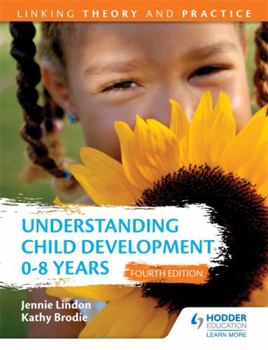 Paperback Understanding Child Development 0-8 Years Book