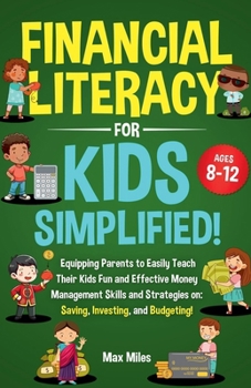 Financial Literacy For Kids, Simplified!