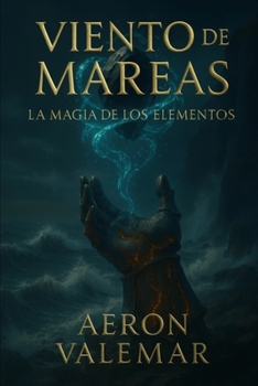 Paperback Viento de mareas: La Magia de los Elementos [Spanish] Book