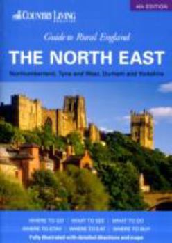 Paperback Country Living Guide to Rural England - the North East ("Country Living" Rural Guides) Book