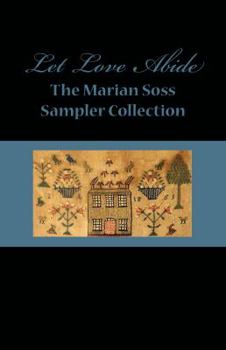 Paperback Let Love Abide: The Marian Soss Sampler Collection Book
