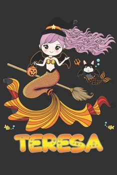 Teresa: Teresa Halloween Beautiful Mermaid Witch, Create An Emotional Moment For Teresa?, Show Teresa You Care With This Personal Custom Gift With Teresa's Very Own Planner Calendar Notebook Journal