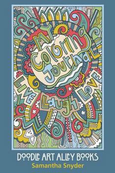 Diary My Coloring Journal: Live, Laugh, Love Book