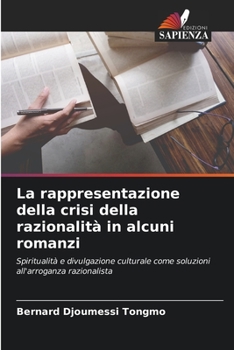 Paperback La rappresentazione della crisi della razionalità in alcuni romanzi [Italian] Book