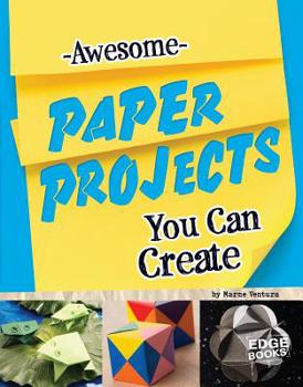 Hardcover Awesome Paper Projects You Can Create Book