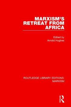 Paperback Marxism's Retreat from Africa (Rle Marxism) Book