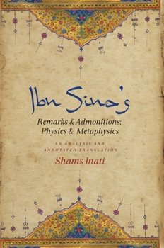 Hardcover Ibn Sina's Remarks and Admonitions: Physics and Metaphysics: An Analysis and Annotated Translation Book