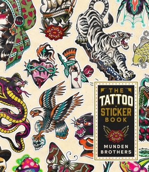 The Tattoo Sticker Book: 150 Ink Inspired Stickers