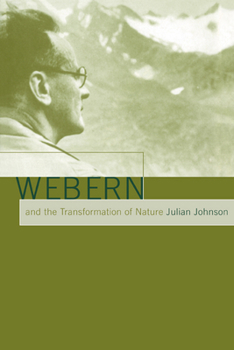 Paperback Webern and the Transformation of Nature Book