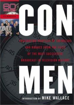 Hardcover Con Men: Fascinating Profiles of Swindlers and Rogues from the Files of the Most Successful Broadcast in Television History Book