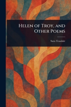Helen of Troy, and Other Poems