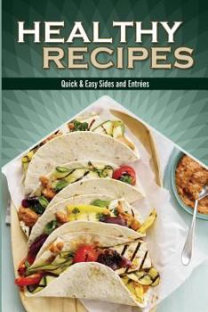 Paperback Healthy Recipes: Quick & Easy Sides and Entr?es Book