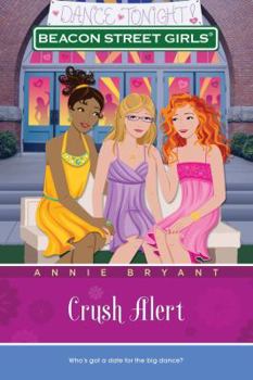 Crush Alert (Beacon Street Girls, #14) - Book #14 of the Beacon Street Girls