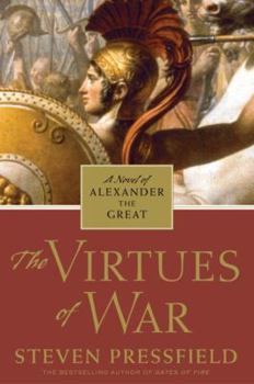 Hardcover The Virtues of War: A Novel of Alexander the Great Book