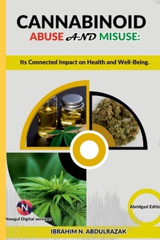 Paperback Cannabinoid Abuse And Misuse: Its Connected Impact On Health And Well-Being Book