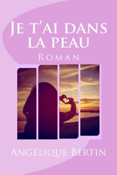 Je t'ai dans la peau