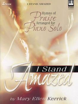 Paperback I Stand Amazed: Hymns of Praise Arranged for Piano Solo Book