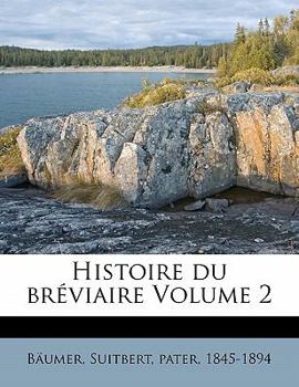 Paperback Histoire du bréviaire Volume 2 [French] Book