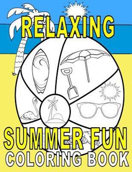 Paperback Relaxing Summer Fun Coloring Book