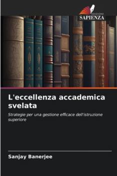 Paperback L'eccellenza accademica svelata [Italian] Book