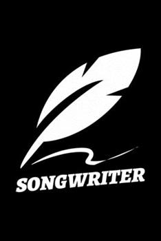 Songwriter: Blank Lined Journal | Office Notebook | Writing Creativity | Meeting Notes | Documentation