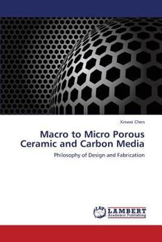 Paperback Macro to Micro Porous Ceramic and Carbon Media Book