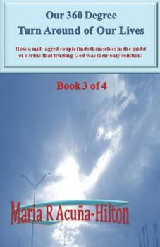 Paperback Our 360 Degree Turn Around of Our Lives Book