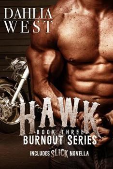 Hawk - Book #3 of the Burnout