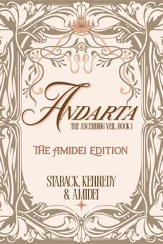 Hardcover Andarta - The Amidei Edition: The Ascending Veil, Book 1 Book