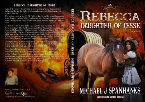 Rebecca Daughter Of Jesse: A Christian Historical Classic Western (Stalls Family Historical Westerns - Book 3)