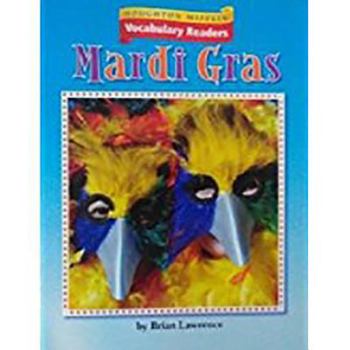 Paperback Houghton Mifflin Vocabulary Readers: Theme 3.3 Level 2 Mardi Gras Book